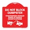 Signmission Do Not Block Dumpster Unauthorized Vehicles Towed at Owner Expense with Graphic, A-DES-RW-1818-24163 A-DES-RW-1818-24163 - alternate 1